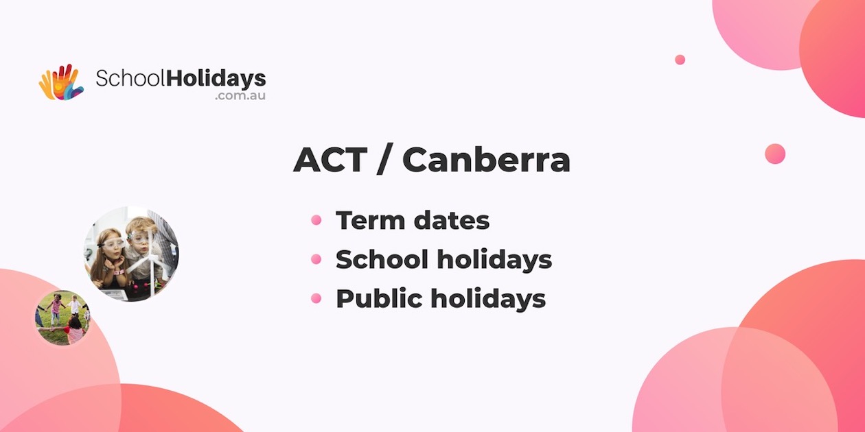 ACT school holidays 2026 (Canberra) / ACT school terms 2026.