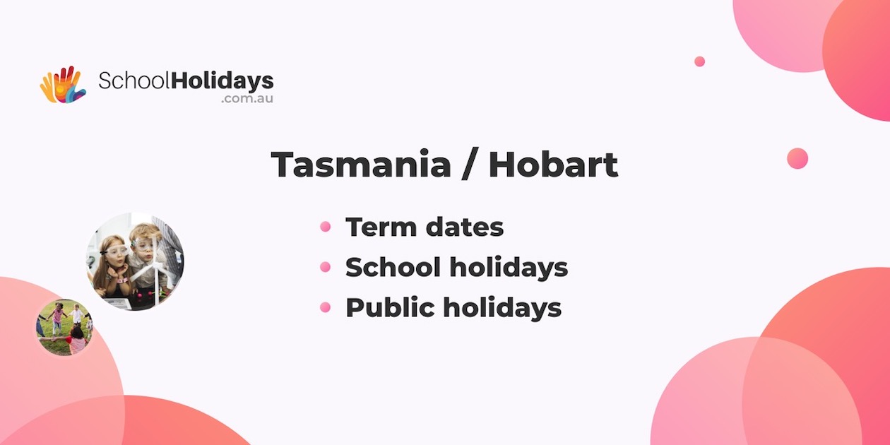 Tasmania school holidays 2026 and school terms.